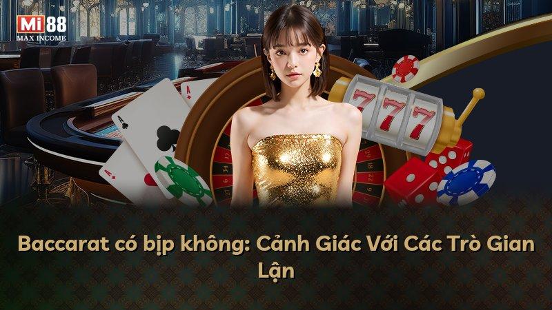 Baccarat có bịp không: Cảnh Giác Với Các Trò Gian Lận