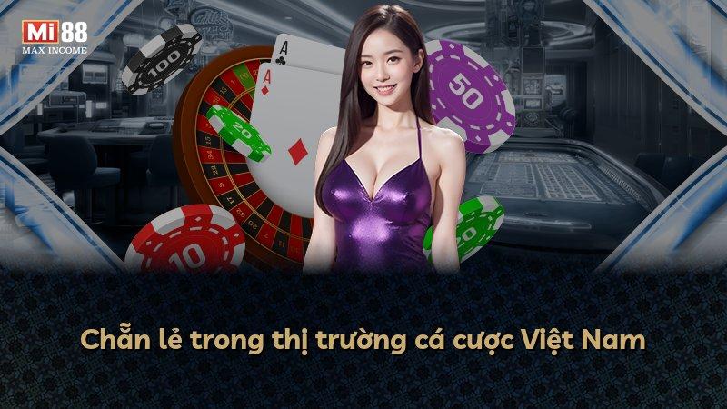 Chẵn lẻ trong thị trường cá cược Việt Nam