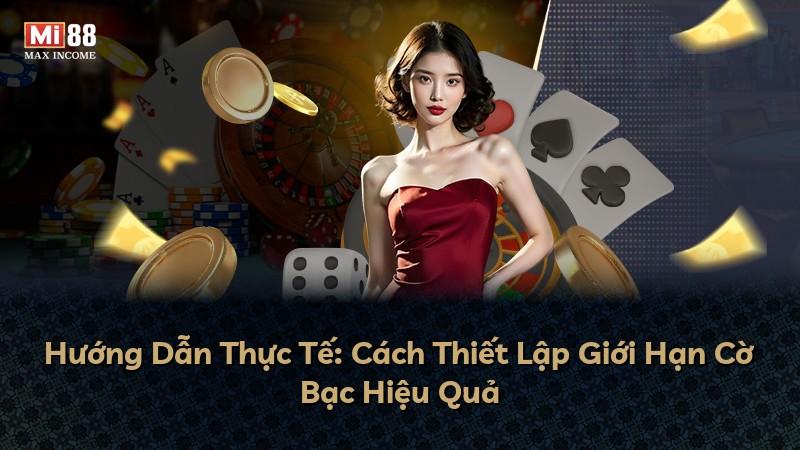 Hướng Dẫn Thực Tế: Cách Thiết Lập Giới Hạn Cờ Bạc Hiệu Quả
