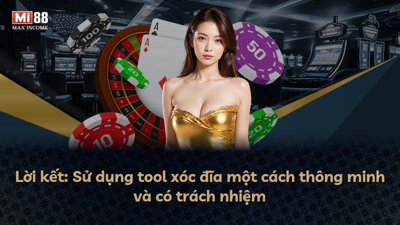 Lời kết: Sử dụng tool xóc đĩa một cách thông minh và có trách nhiệm