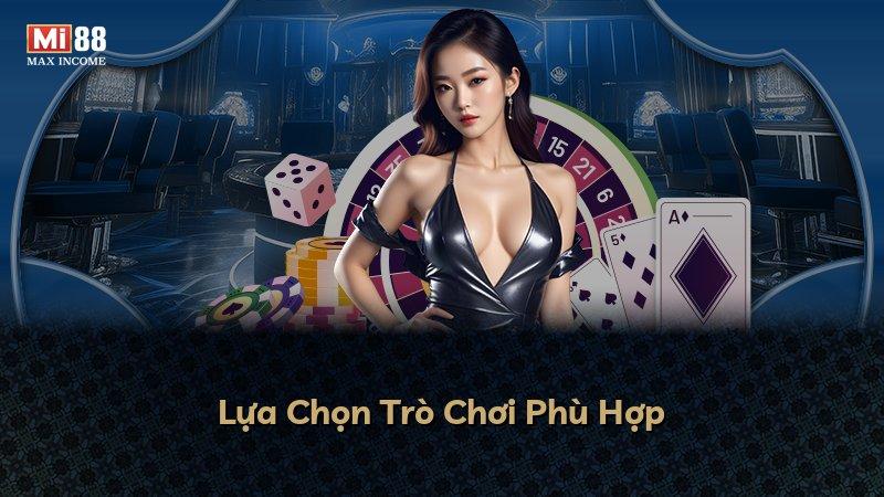 Lựa Chọn Trò Chơi Phù Hợp