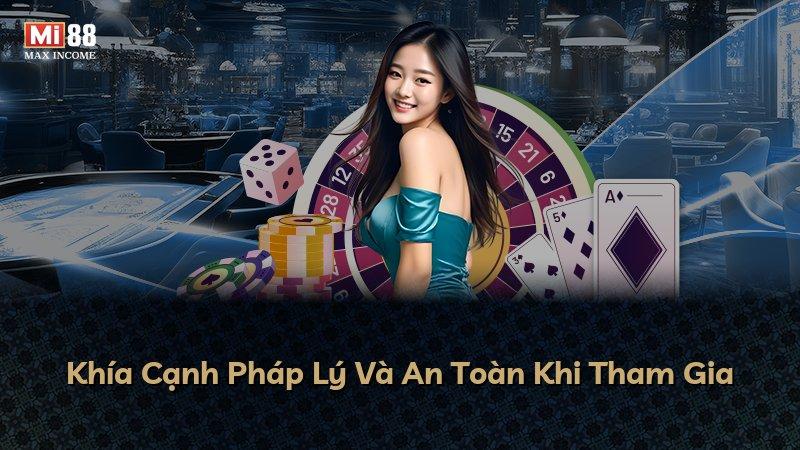 Khía Cạnh Pháp Lý Và An Toàn Khi Tham Gia